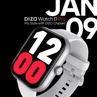 DIZO Watch D Pro is launching on January 9 with custom D1 chipset
-Techweu